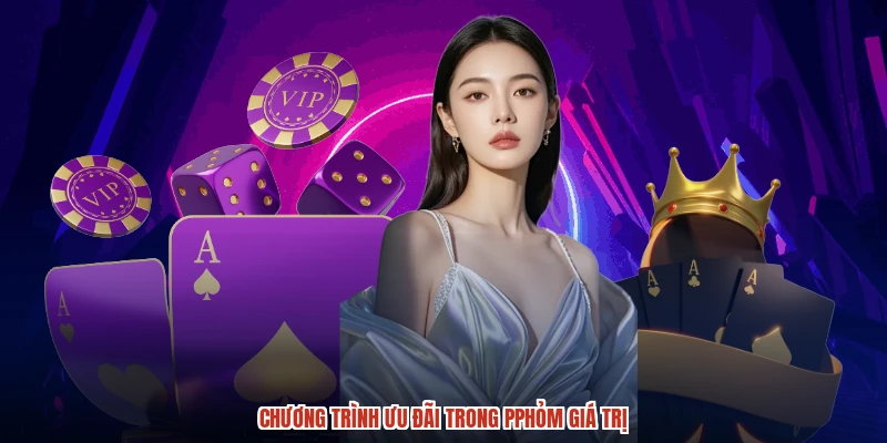 Chương trình ưu đãi trong pphỏm giá trị