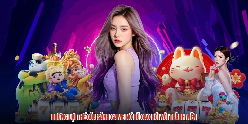Những lợi thế của sảnh game nổ hũ cao bồi với thành viên