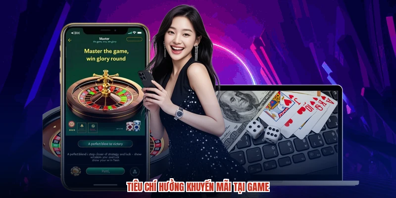 Tiêu chí hưởng khuyến mãi tại game